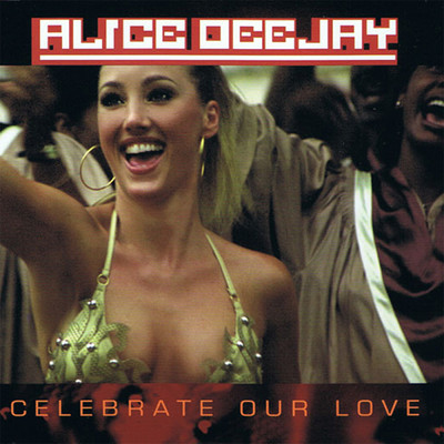 アルバム/Celebrate Our Love/Alice DJ