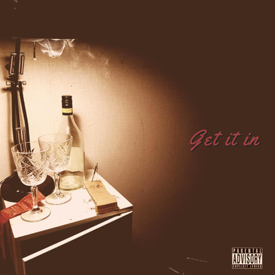 シングル/Get It In (feat. Thierry Ganz)/T.Milan