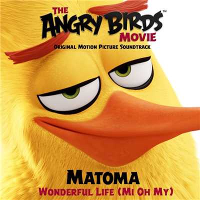 シングル/Wonderful Life (Mi Oh My) [From the Angry Birds Movie Original Motion Picture Soundtrack]/Matoma
