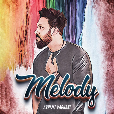 Melody/Abhijit Vaghani