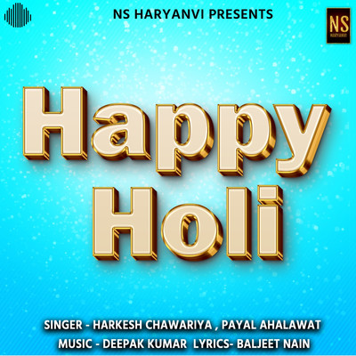 シングル/Happy Holi/Harkesh Chawariya & Payal Ahlawat