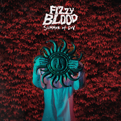 Summer Of Luv/Fizzy Blood