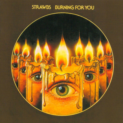 アルバム/Burning for You/Strawbs