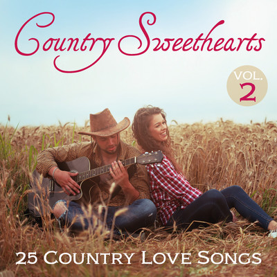 アルバム/Country Sweethearts: 25 Country Love Songs, Vol. 2/Various Artists