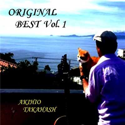 ORIGINAL BEST Vol.1/AKIHIKO TAKAHASHI