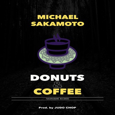 シングル/Donuts&Coffee/Michael Sakamoto & Judo Chop