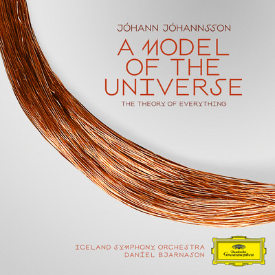 Johannsson: Suite from The Theory of Everything - I. A Model of the Universe/アイスランド交響楽団／ダニエル・ビャナソン