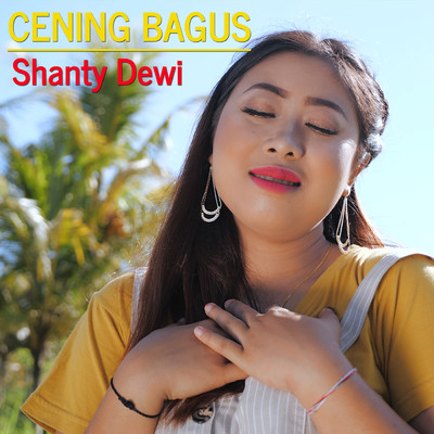 Cening Bagus/Shanty Dewi