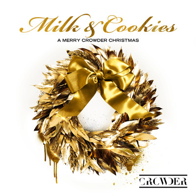 アルバム/Milk & Cookies: A Merry Crowder Christmas/Crowder