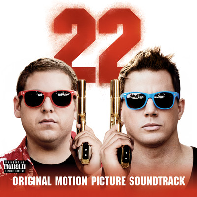22 Jump Street: Original Motion Picture Soundtrack (Explicit)/Various Artists
