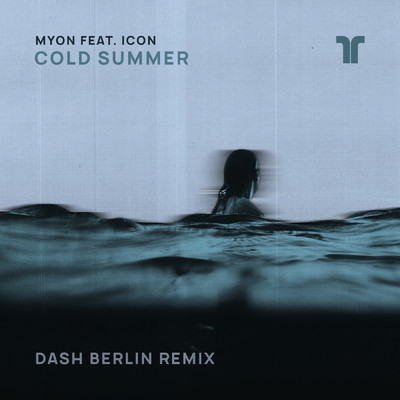 シングル/Cold Summer (featuring ICON／Dash Berlin Remix)/Myon