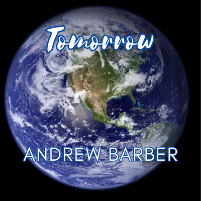 Tomorrow/Andrew Barber