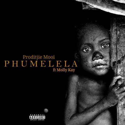 Phumelela (feat. Molly Kay)/Proditjie Mooi