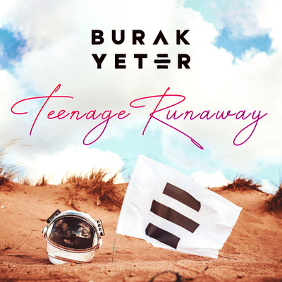 シングル/Teenage Runaway/Burak Yeter