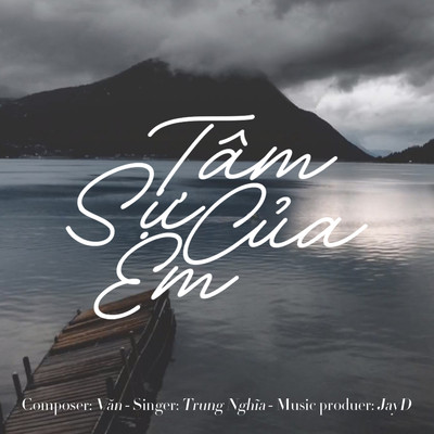 シングル/Tam Su Cua Em/Trung Nghia