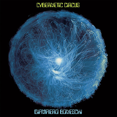 Cybernetic Circus/Giampiero Boneschi