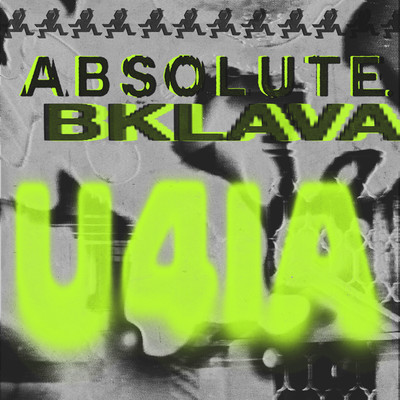 U4IA (feat. Bklava)/ABSOLUTE.