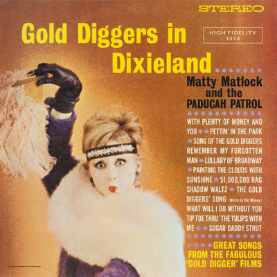Gold Diggers In Dixieland/Matty Matlock & The Paducah Patrol