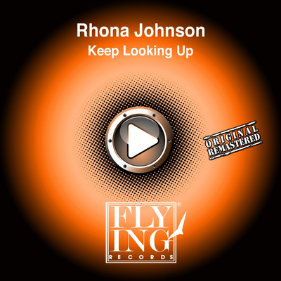 Keep Looking Up (Untouchable Dub) [2014 Remasted Version]/Rhona Johnson