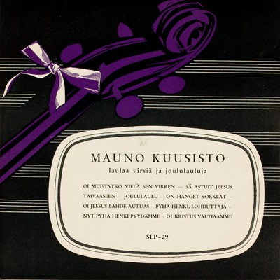 Mauno Kuusisto laulaa virsia ja joululauluja/Mauno Kuusisto