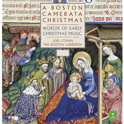 アルバム/A Boston Camerata Christmas - Worlds of Early Christmas Music/Joel Cohen