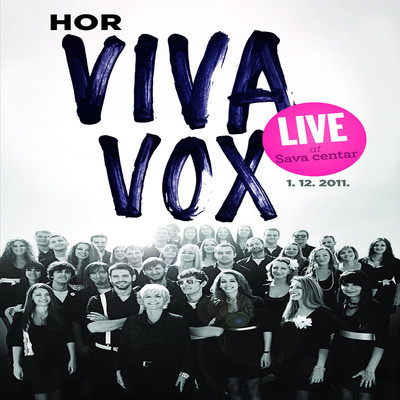 Live at Sava Centar (December 1, 2011)/Viva Vox