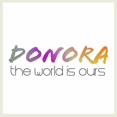 The World Is Ours/Donora