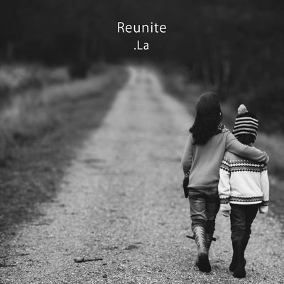 アルバム/Reunite/.La
