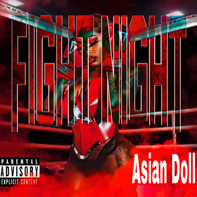 Fight Night (Explicit)/Asian Doll