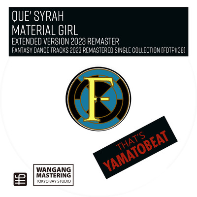 Material Girl(Extended Version 2023 Remaster)/Que' Syrah