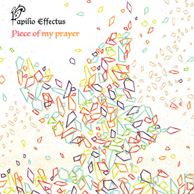 Piece of My Prayer/Papilio Effectus