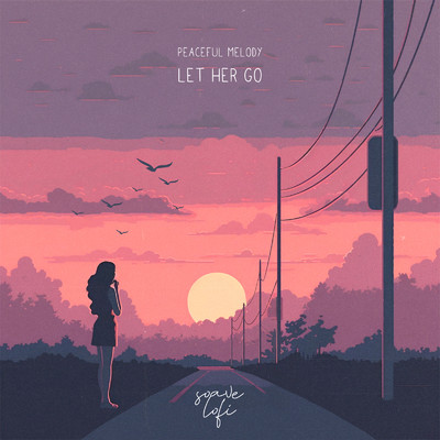 Let Her Go/Peaceful Melody