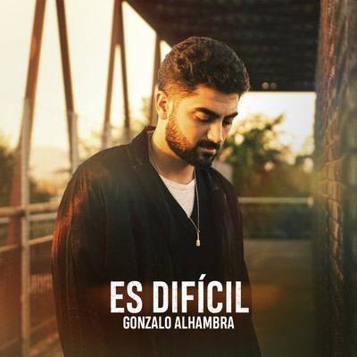 Es Dificil/Gonzalo Alhambra