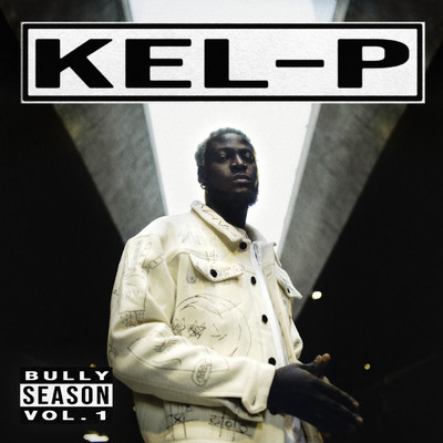 Bully Season Vol.1/Kel-P