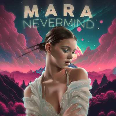 Nevermind/Mara