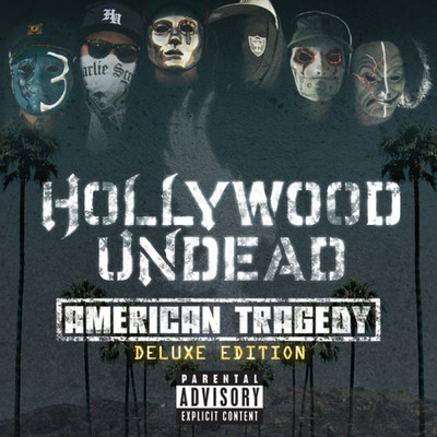American Tragedy (Explicit) (Deluxe Edition)/ハリウッド・アンデッド