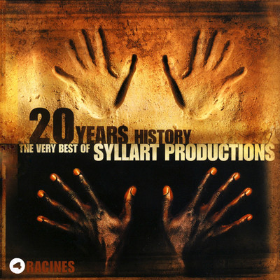 20 Years History - The Very Best of Syllart Productions: IV. Racines/Various Artists