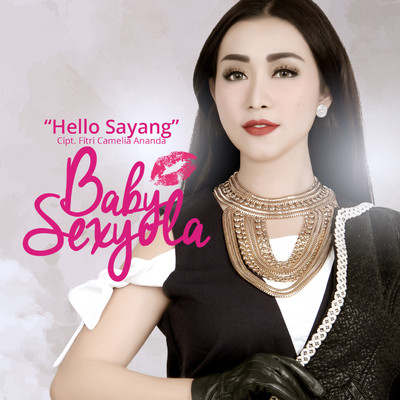 シングル/Hello Sayang/Baby Sexyola