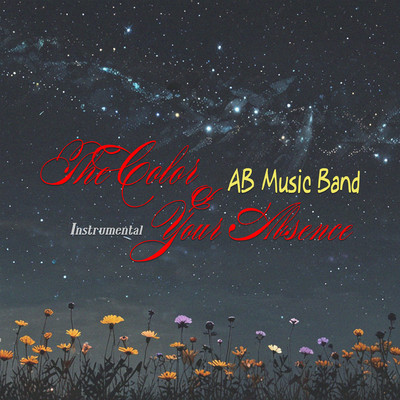 アルバム/The Color of Your Absence (Instrumental)/AB Music Band