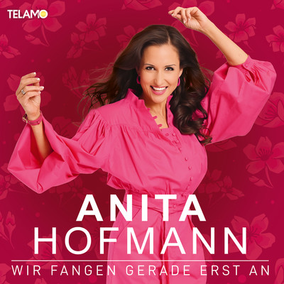シングル/Wir fangen gerade erst an/Anita Hofmann