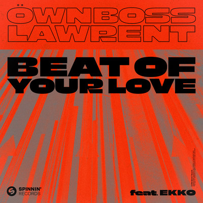 Beat Of Your Love (feat. EKKO)/Ownboss & LAWRENT