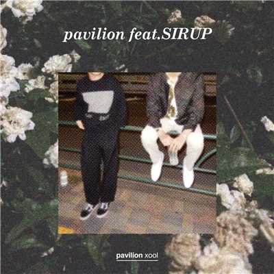 シングル/pavilion (feat. SIRUP)/pavilion xool