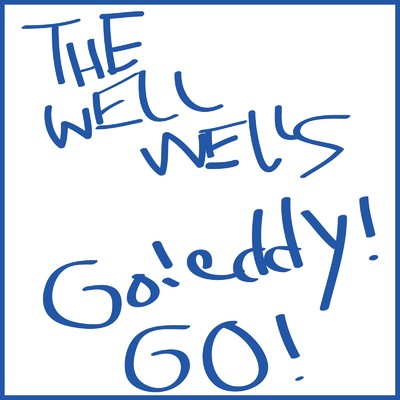 THE WELL WELLS