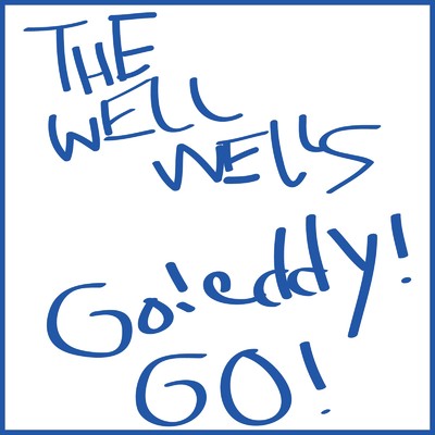 シングル/Go！eddy！GO！/THE WELL WELLS