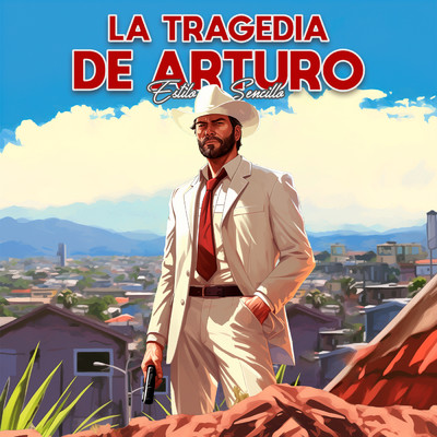 シングル/La Tragedia de Arturo/Estilo Sencillo