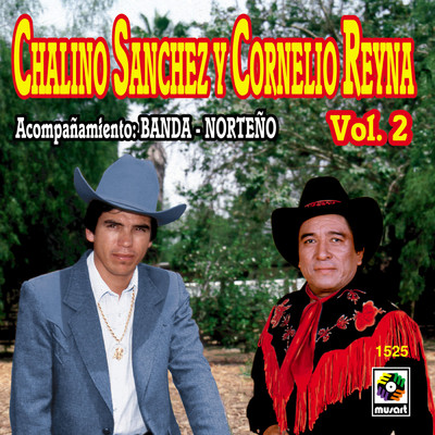 Chalino Sanchez y Cornelio Reyna, Vol. 2/Chalino Sanchez／Cornelio Reyna