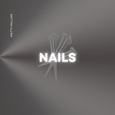 シングル/Nails/Matty Mullins