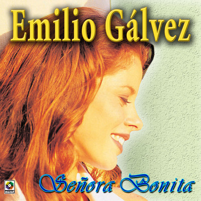 アルバム/Senora Bonita/Emilio Galvez