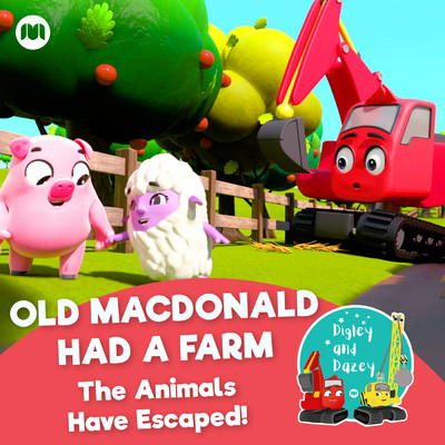 シングル/Old Macdonald Had a Farm (The Animals Have Escaped！)/Digley & Dazey