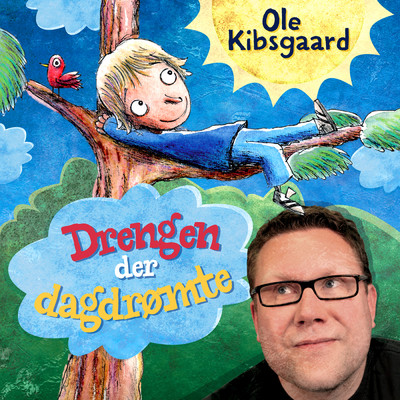 シングル/Drengen Der Dagromte (Slutning)/Ole Kibsgaard